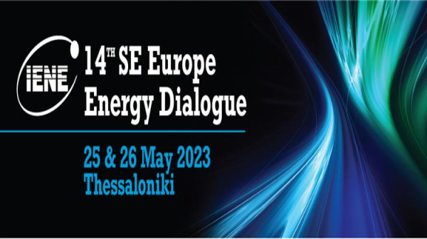 ΙΕΝΕ: Σήμερα ξεκινά στη Θεσσαλονίκη το 14ο SEE Energy Dialogue με θέμα την ενεργειακή κρίση στη ΝΑ Ευρώπη