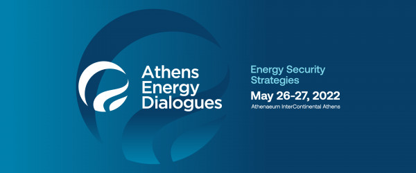 Ξεκινά σήμερα το 10ο «Athens Energy Dialogues» με τίτλο Energy Securities Strategies