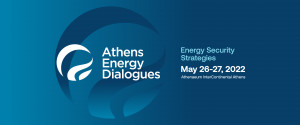 Ξεκινά σήμερα το 10ο «Athens Energy Dialogues» με τίτλο Energy Securities Strategies