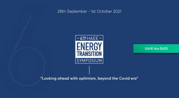 HAEE: Τέλος Σεπτεμβρίου στην Αθήνα το 6 Συμπόσιο Ενεργειακής Μετάβασης με τίτλο «Looking Ahead with Optimism, Beyond the Covid Era»