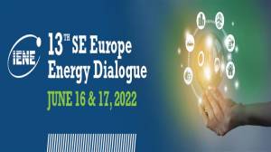 13ο SE Europe Energy Dialogue: «Ενεργειακή ασφάλεια, Ενοποίηση των αγορών και Αειφορία στη ΝΑ Ευρώπη»