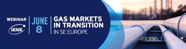 Νέο Webinar του ΙΕΝΕ για τις Αγορές Φυσικού Αερίου σε Μετάβαση στη ΝΑ Ευρώπη