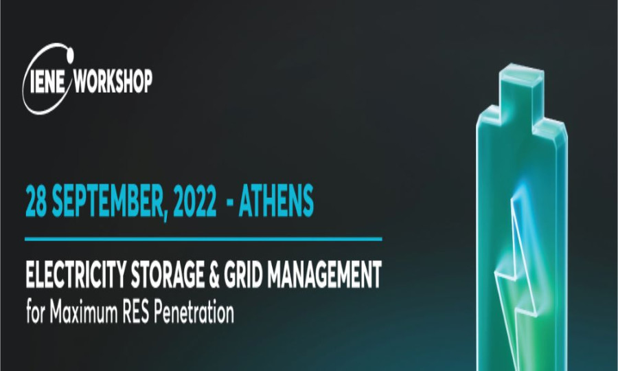 Workshop ΙΕΝΕ: Αποθήκευση Ηλεκτρικής Ενέργειας και Διαχείριση Δικτύου για τη Μέγιστη Διείσδυση ΑΠΕ